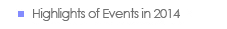 Highlights of events in 2014