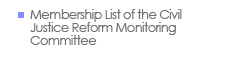 Membership list of the Civil Justice Reform Monitoring Committee