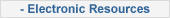 Resources / Electronic Resources
